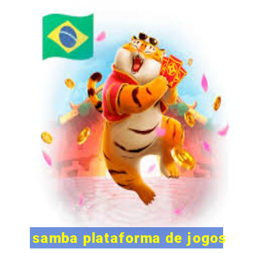 samba plataforma de jogos